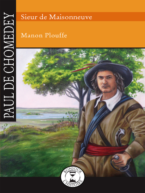Cover image for Paul de Chomedey, Sieur de Maisonneuve